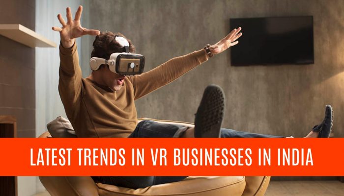 Latest-trends-in-VR-Businesses-in-India